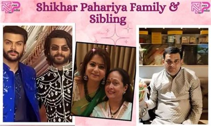 Uncovering Shikhar Pahariya's Family Background
