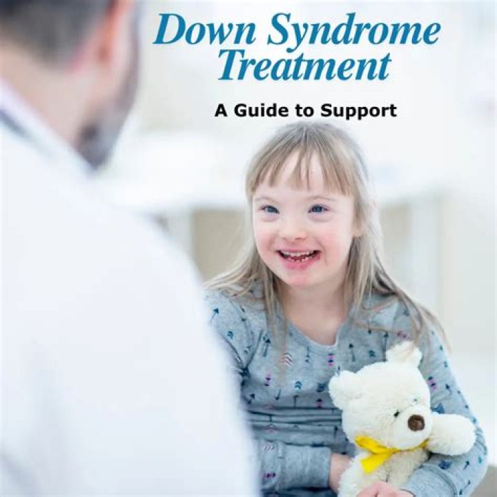 Understanding Down Syndrome Treatment: A Comprehensive Guide