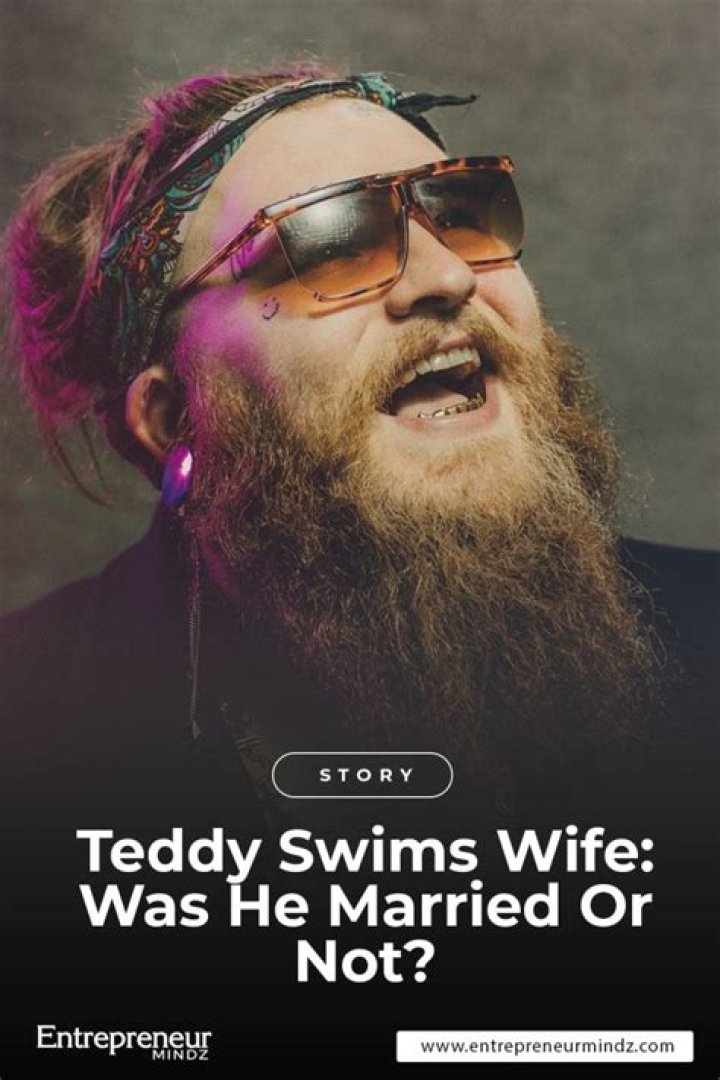 Who Is Teddy Swims Dating In 2024? An Inside Look At His Love Life